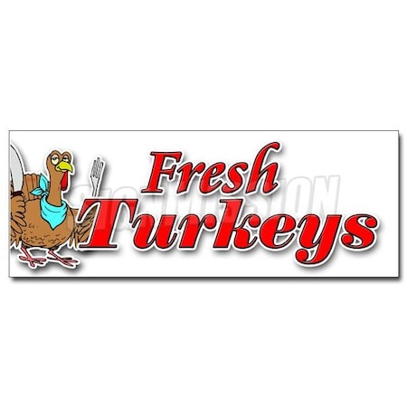 Signmission FRESH TURKEYS DECAL sticker free range holiday plump organic no chemical, D-36 Fresh Turkeys D-36 Fresh Turkeys